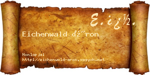 Eichenwald Áron névjegykártya